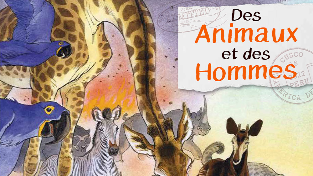 Des Animaux et des Hommes – “Animals and People”